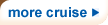 More cruise