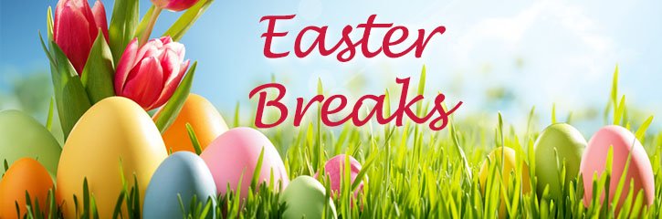 Easter Weekend Breaks Easter Weekend Breaks