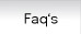 FAQ's