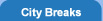 City Breaks