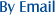 By Email
