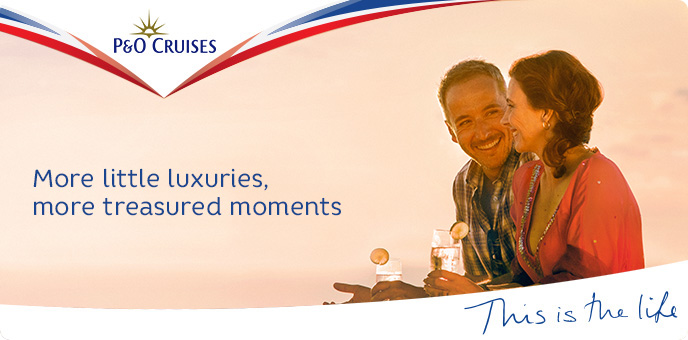 P&O Cruises - More Little Luxuries