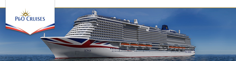 P&O Cruises from Southampton - New Ship Iona