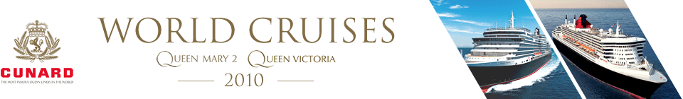 Cunard Line 2010 World Voyages