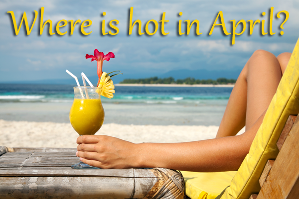 holiday-articles-where-is-hot-in-april