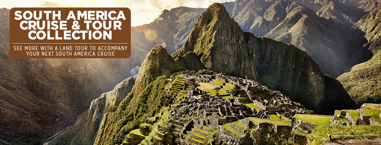 South American Cruise Deals & Packages | Cruise1st