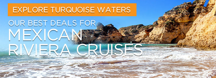 Explore Turquoise Waters with Mexican Rivera Cruises