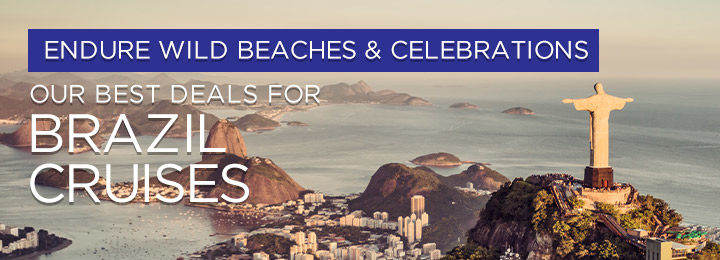 Best deals for Brazil Cruises