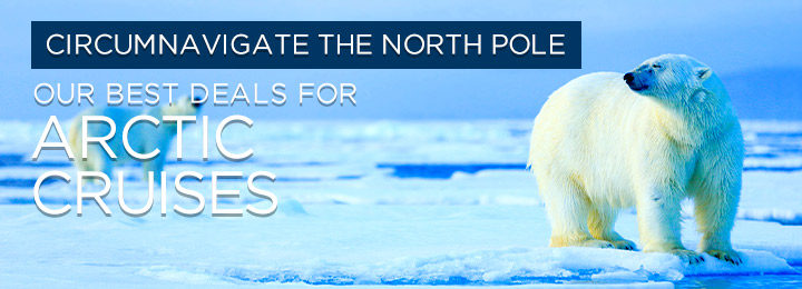 Circumnaviage the North Pole Arctic Cruises