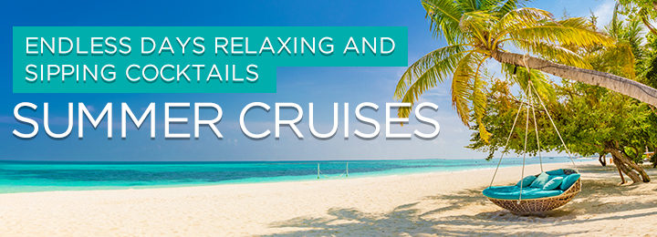 Cruise1st Summer Cruises