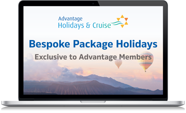 Bespoke Package Holidays, Exclusive to Advntage members