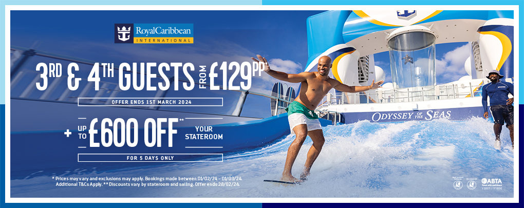 Royal Caribbean Cruises 2rd and 3th Guests from 129 plus up to £600 Off