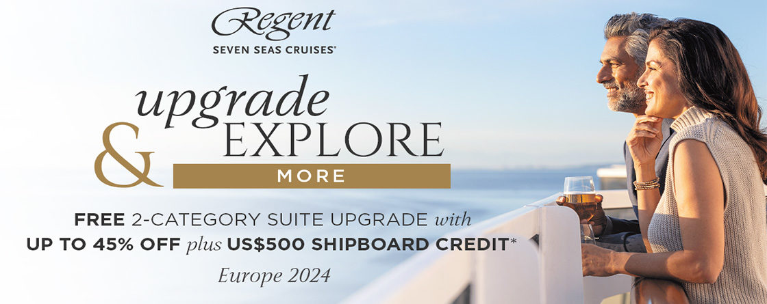 Regent Cruises Upgrade & Explore More sale