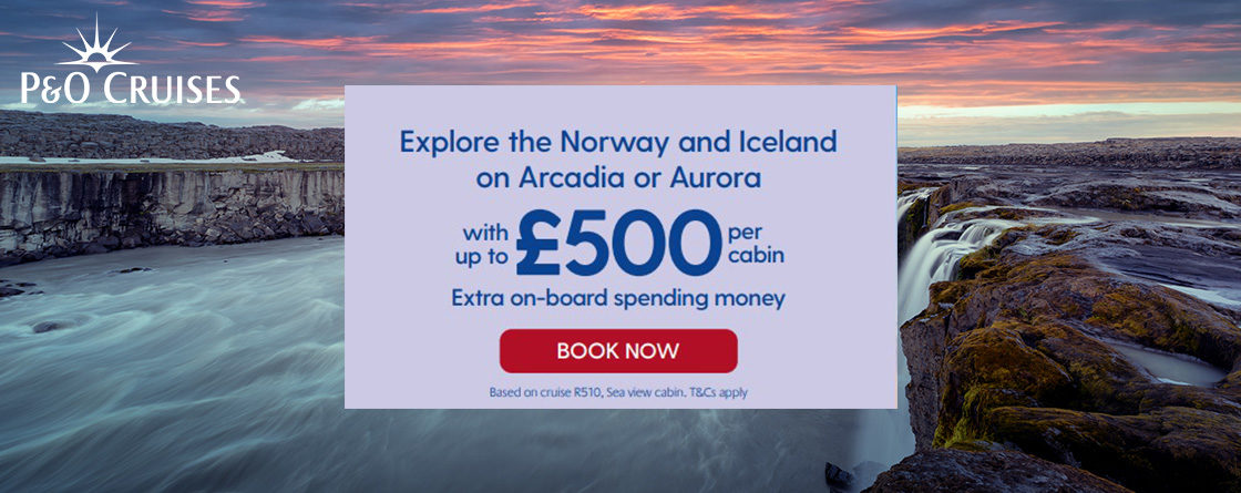 P&O Arcadia Explore Norway on Arcadia cruise ship